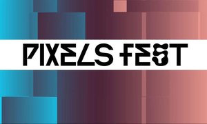 Видеопрограммы PIXELS FEST
